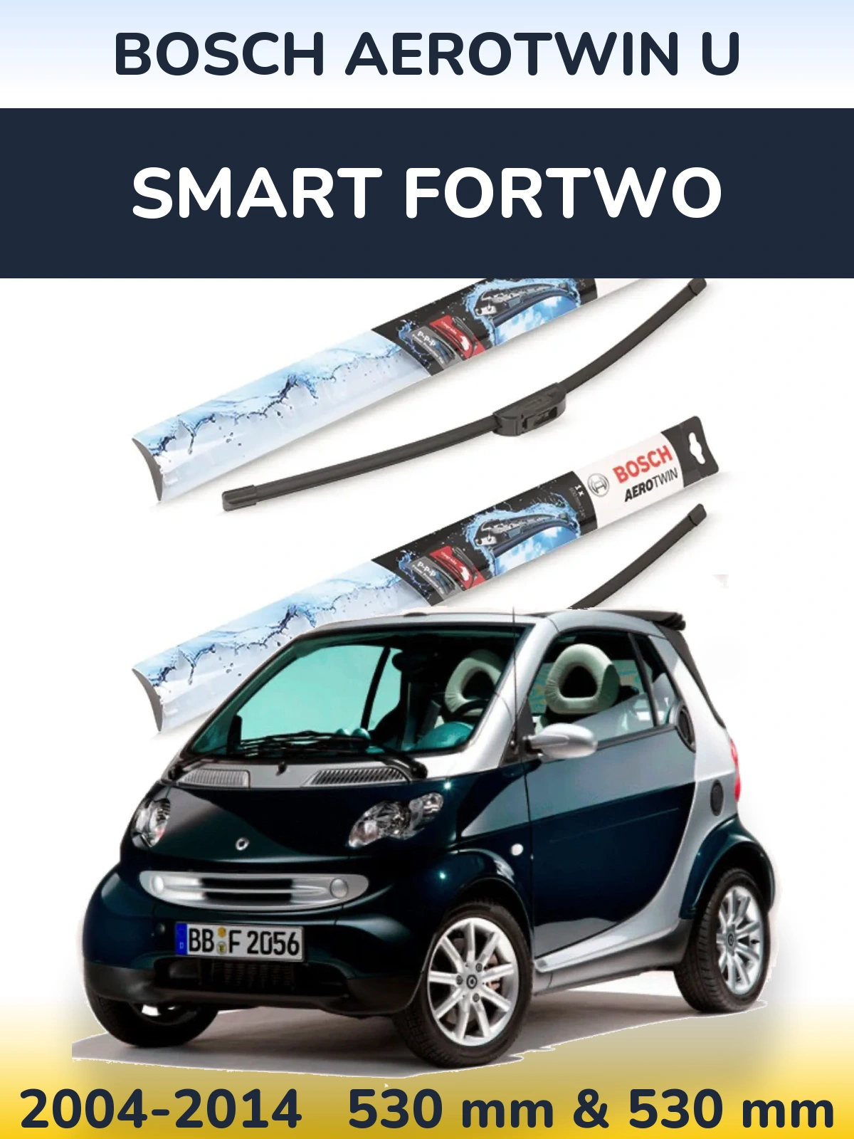 Front wiper blade set BOSCH AeroTwin U 530 & 530 mm for Smart Fortwo 2004-2014