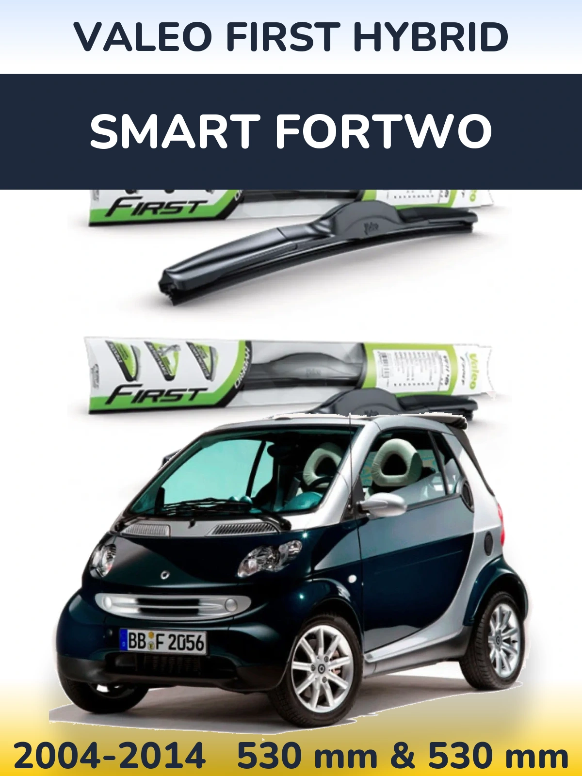 Комплект передніх щіток Valeo First Hybrid 530 & 530 мм для Smart Fortwo 2004-2014