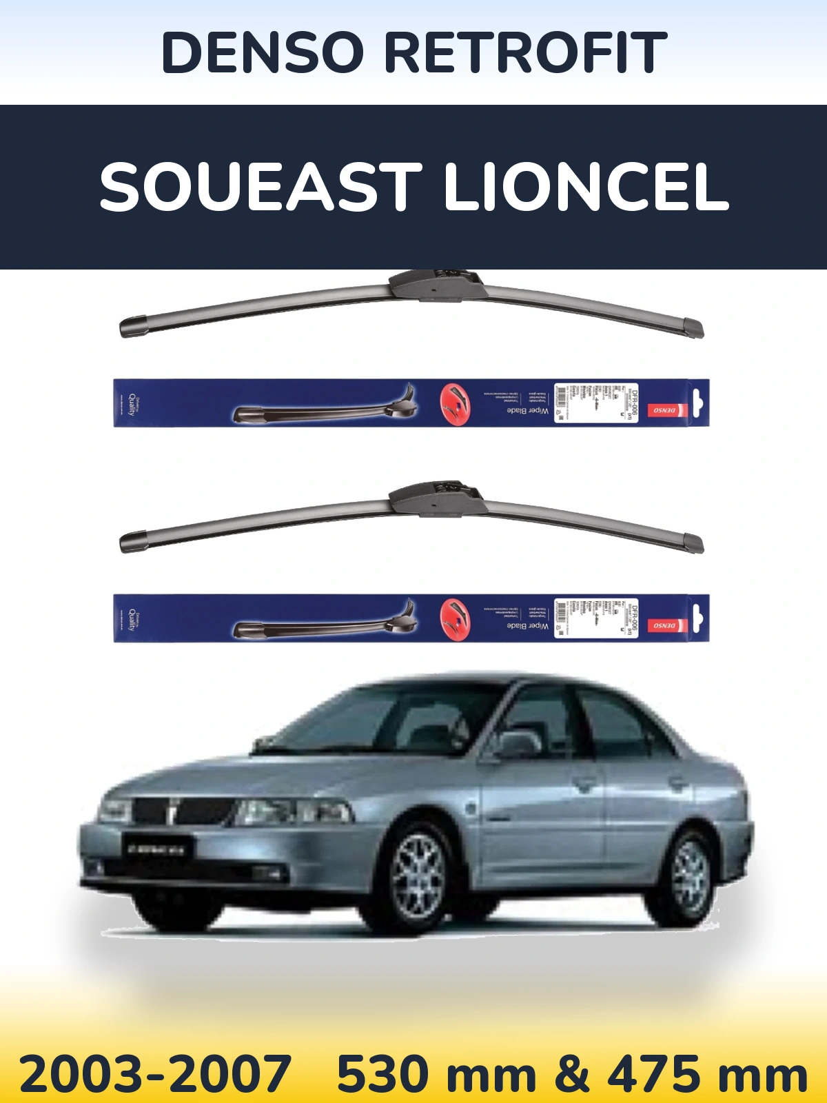 Front wiper blade set Denso Retrofit 530 & 475 mm for Soueast Lioncel 2003-2007
