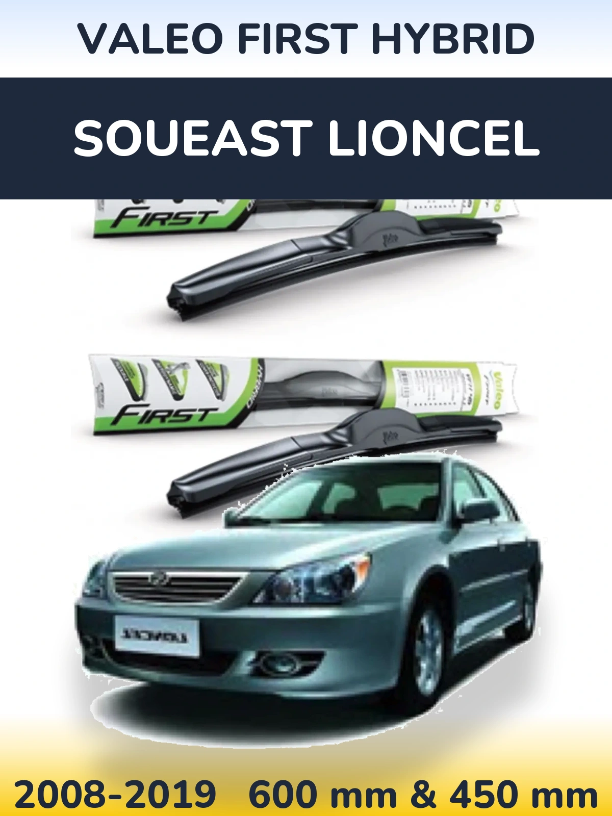 Front wiper blade set Valeo First Hybrid 600 & 450 mm for Soueast Lioncel 2008-2019