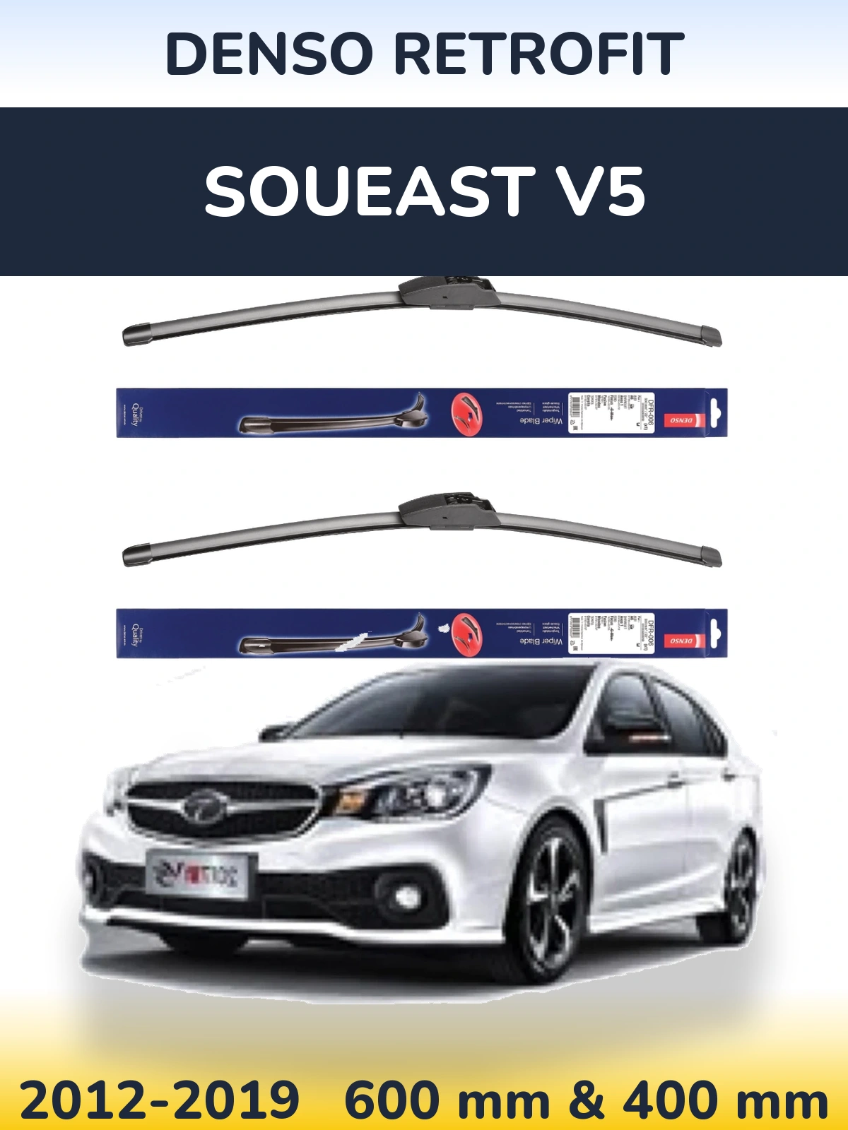 Front wiper blade set Denso Retrofit 600 & 400 mm for Soueast V5 2012-2019
