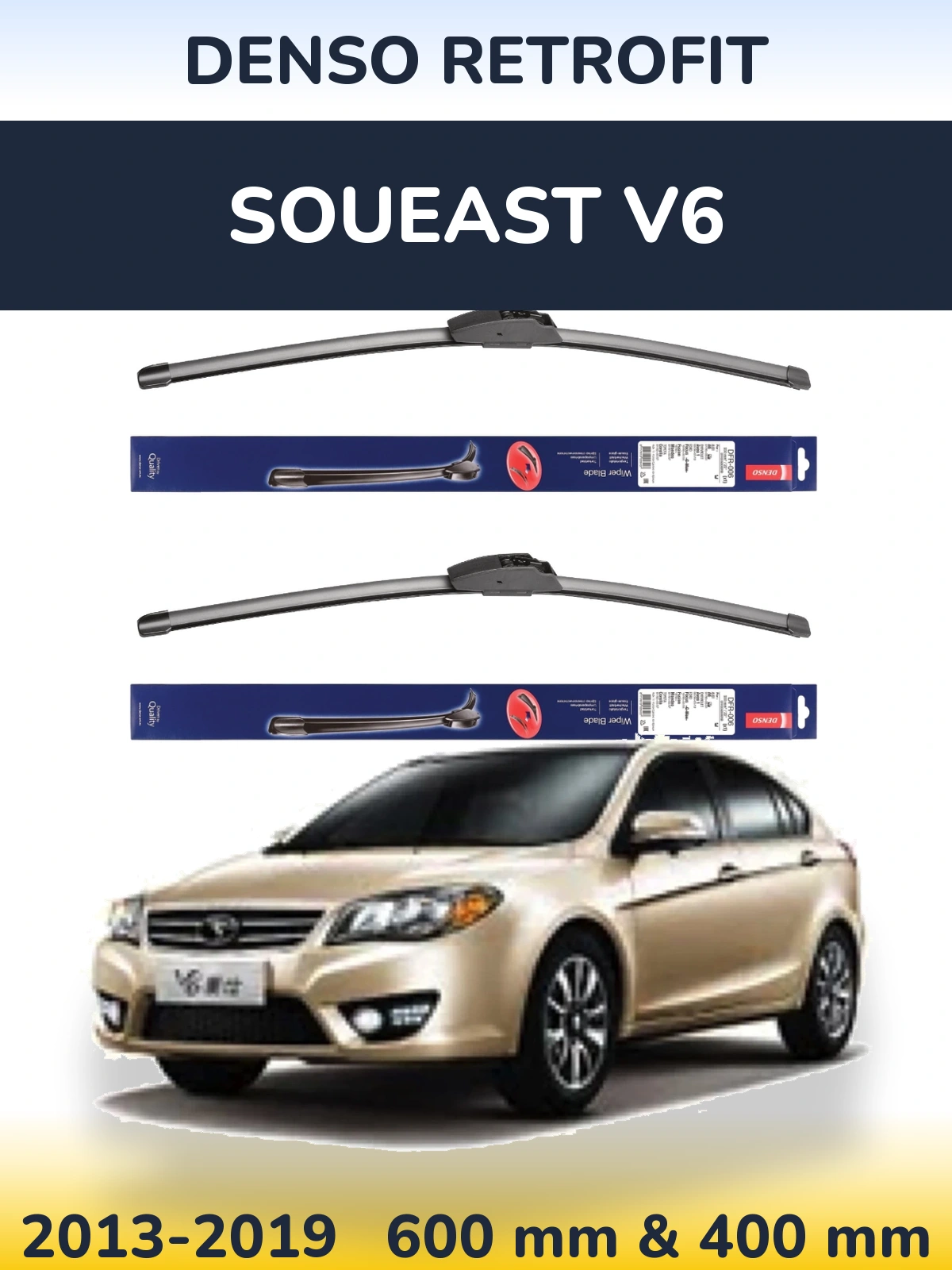 Front wiper blade set Denso Retrofit 600 & 400 mm for Soueast V6 2013-2019