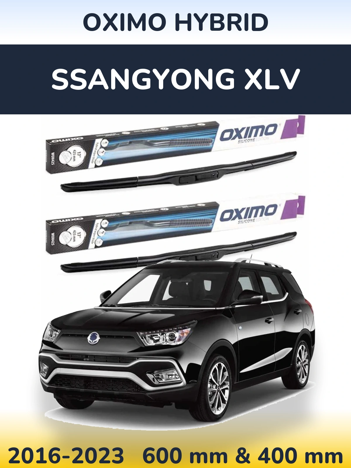 Front wiper blade set Oximo Hybrid 600 & 400 mm for SsangYong XLV 2016-2023