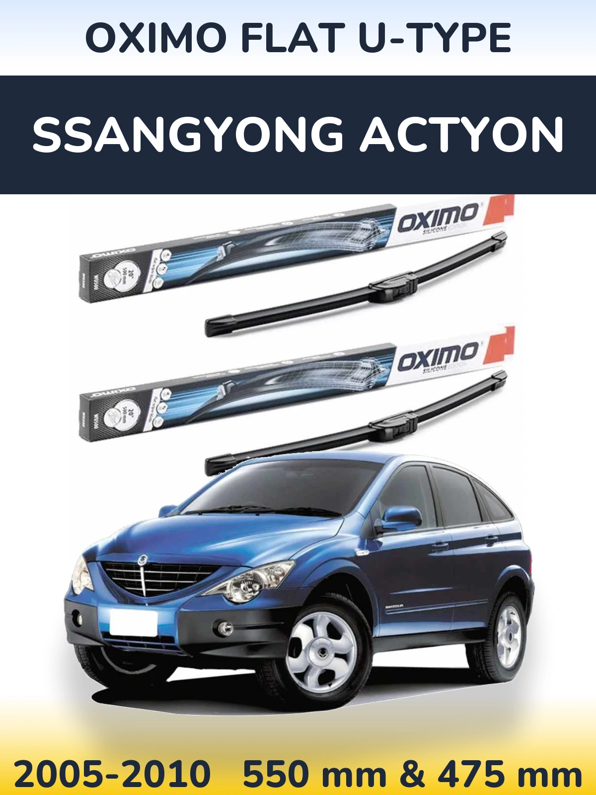 Front wiper blade set Oximo Flat U-type 550 & 475 mm for SsangYong Actyon 2005-2010