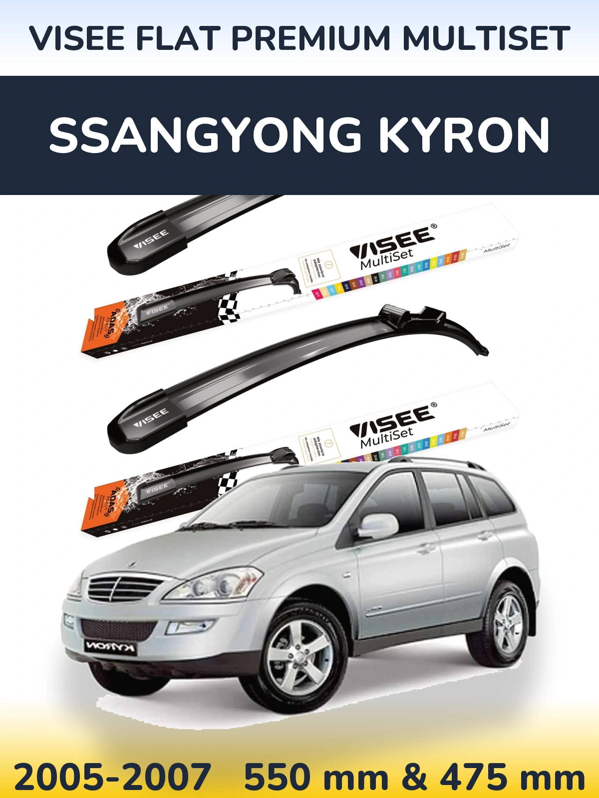 Front wiper blade set VISEE FLAT PREMIUM MultiSet 550 & 475 mm for SsangYong Kyron 2005-2007