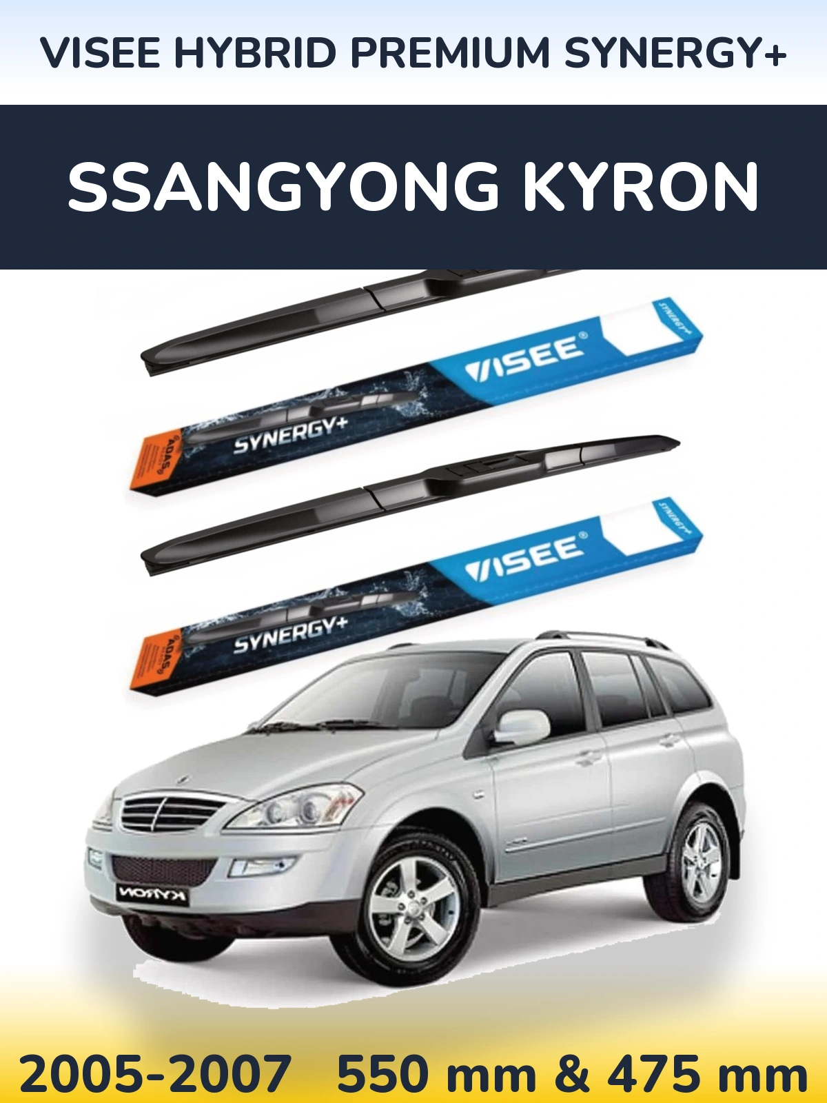 Front wiper blade set VISEE HYBRID PREMIUM SYNERGY+ 550 & 475 mm for SsangYong Kyron 2005-2007