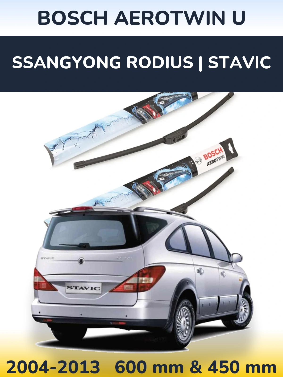 Front wiper blade set BOSCH AeroTwin U 600 & 450 mm for SsangYong Rodius | Stavic 2004-2013