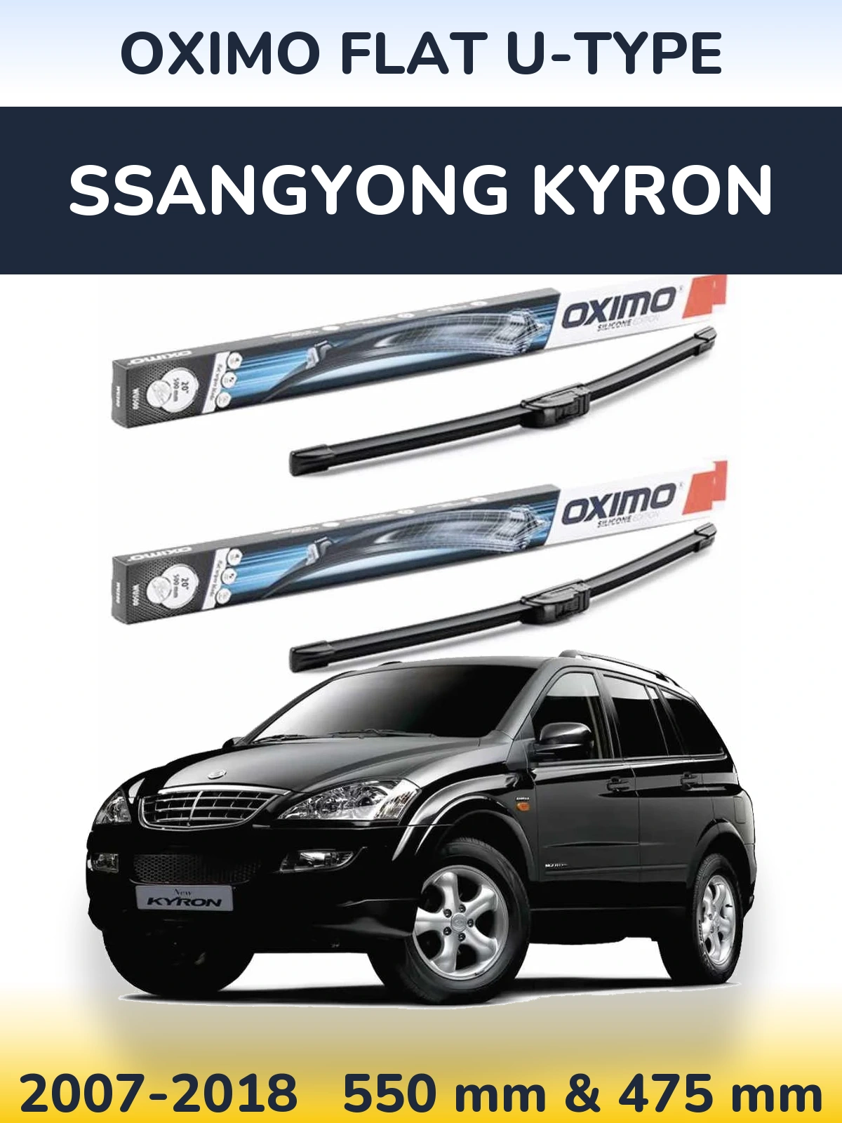 Front wiper blade set Oximo Flat U-type 550 & 475 mm for SsangYong Kyron 2007-2018