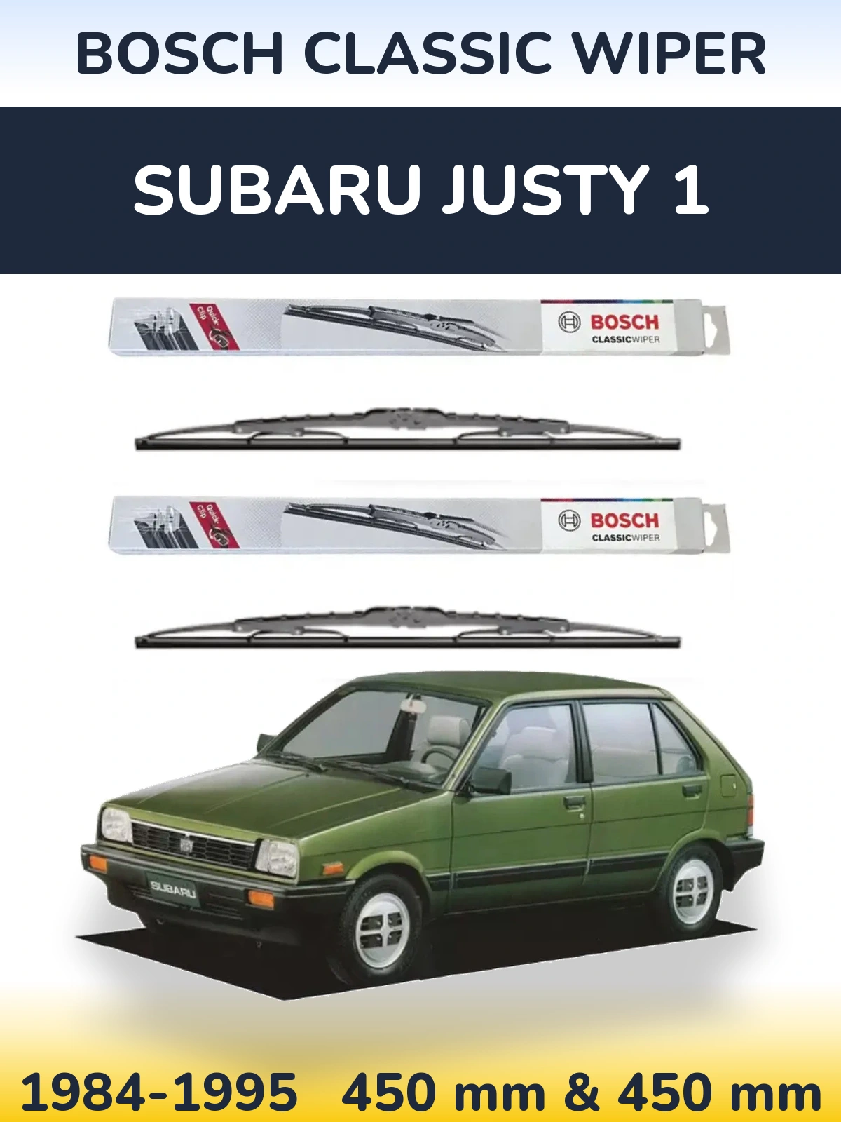 Front wiper blade set BOSCH Classic Wiper 450 & 450 mm for Subaru Justy 1 1984-1995