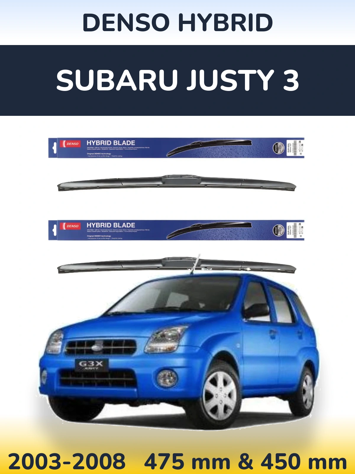 Front wiper blade set Denso Hybrid 475 & 450 mm for Subaru Justy 3 2003-2008