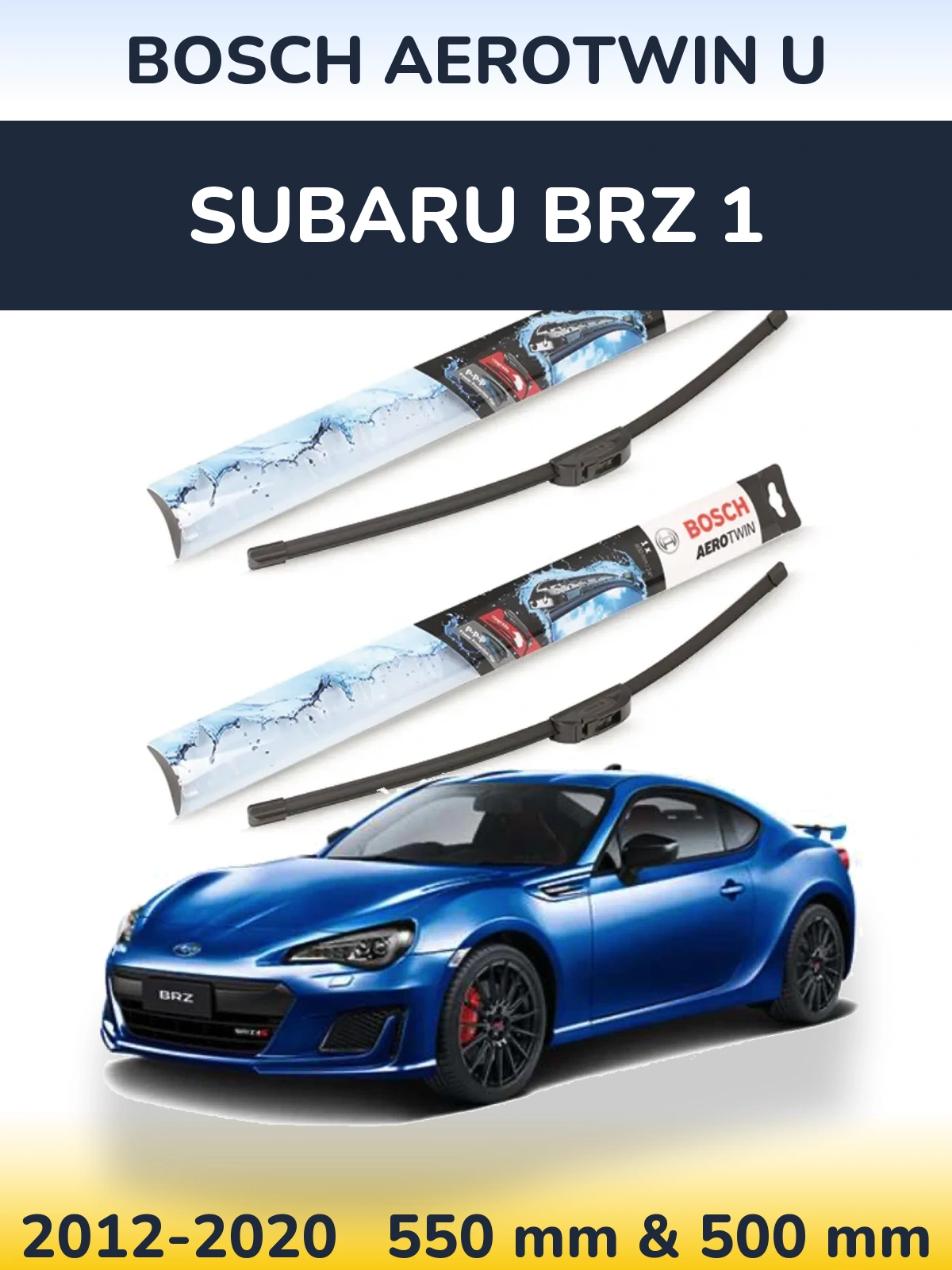 Front wiper blade set BOSCH AeroTwin U 550 & 500 mm for Subaru BRZ 1 2012-2020