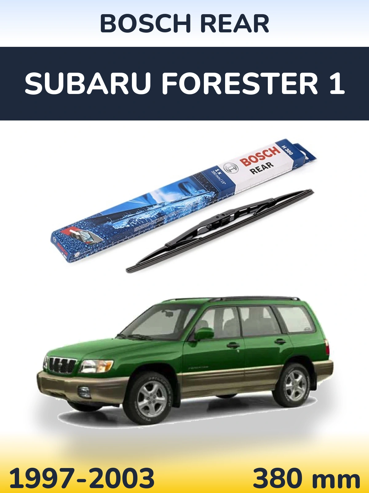 Задня щітка BOSCH Rear 380 мм для Subaru Forester 1 1997-2003