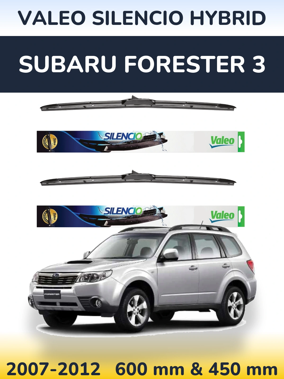 Front wiper blade set Valeo Silencio Hybrid 600 & 450 mm for Subaru Forester 3 2007-2012