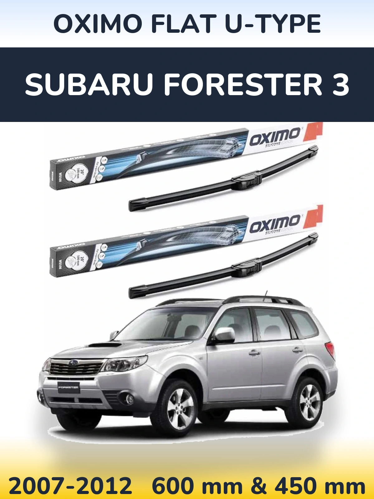 Front wiper blade set Oximo Flat U-type 600 & 450 mm for Subaru Forester 3 2007-2012