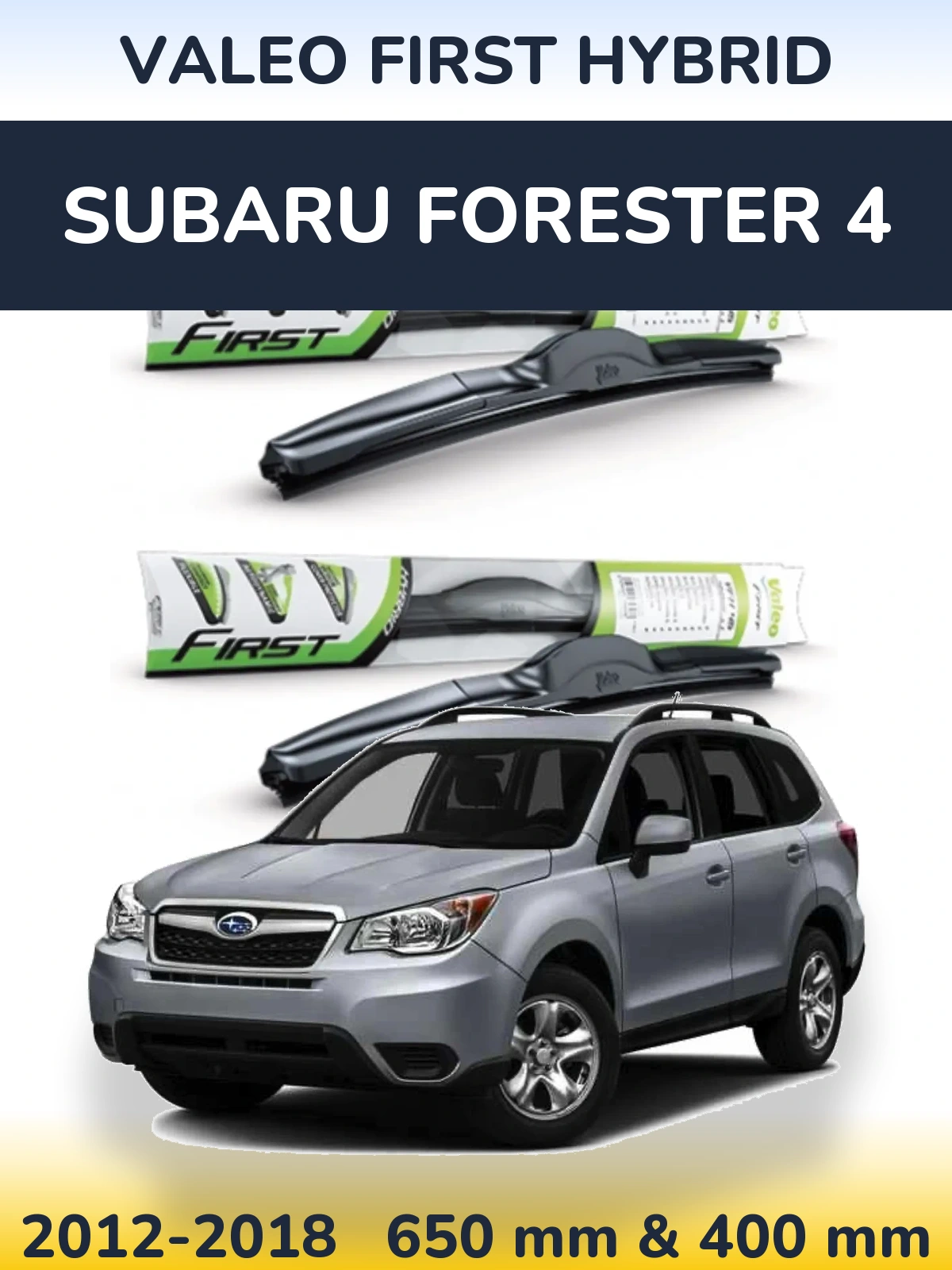 Комплект передних дворников Valeo First Hybrid 650 & 400 мм для Subaru Forester 4 2012-2018