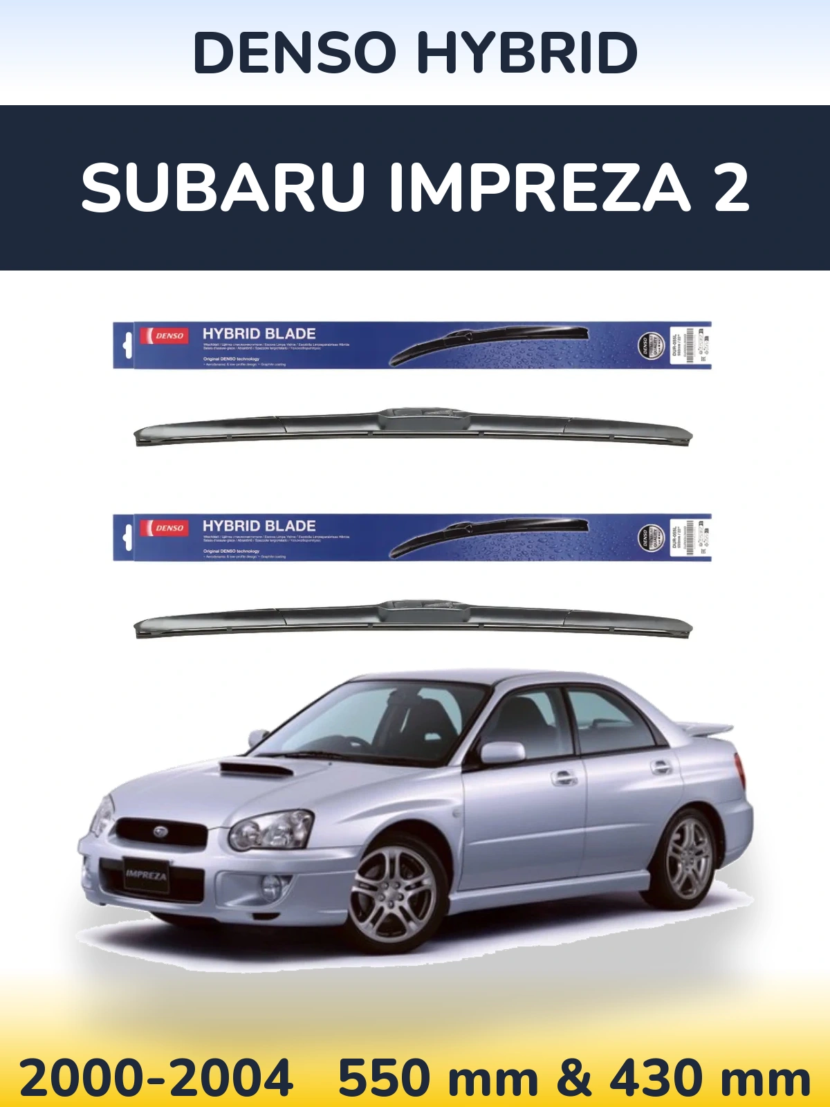 Front wiper blade set Denso Hybrid 550 & 430 mm for Subaru Impreza 2 2000-2004