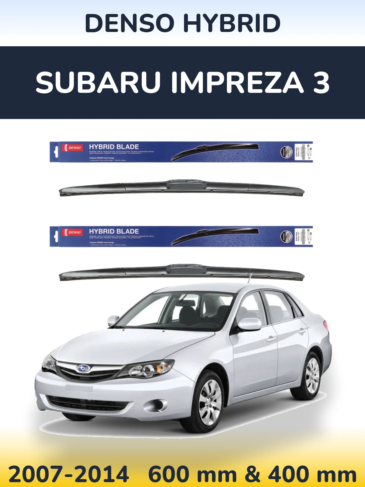 Front wiper blade set Denso Hybrid 600 & 400 mm for Subaru Impreza 3 2007-2014