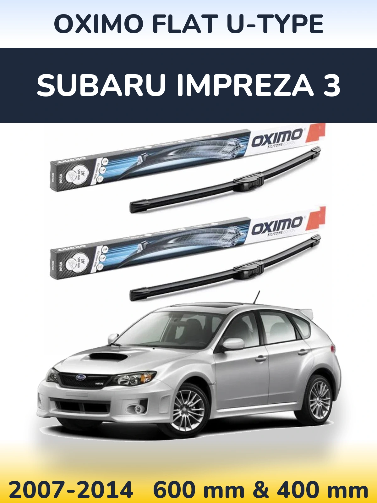 Комплект передніх щіток Oximo Flat U-type 600 & 400 мм для Subaru Impreza 3 2007-2014