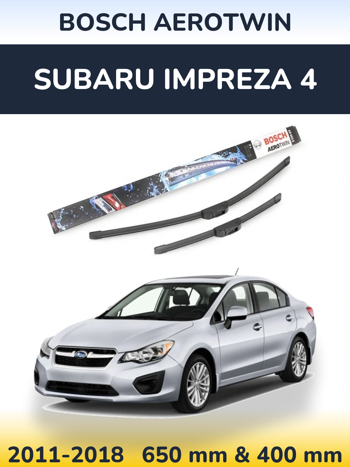 Front wiper blade set BOSCH AeroTwin 650 & 400 mm for Subaru Impreza 4 2011-2018