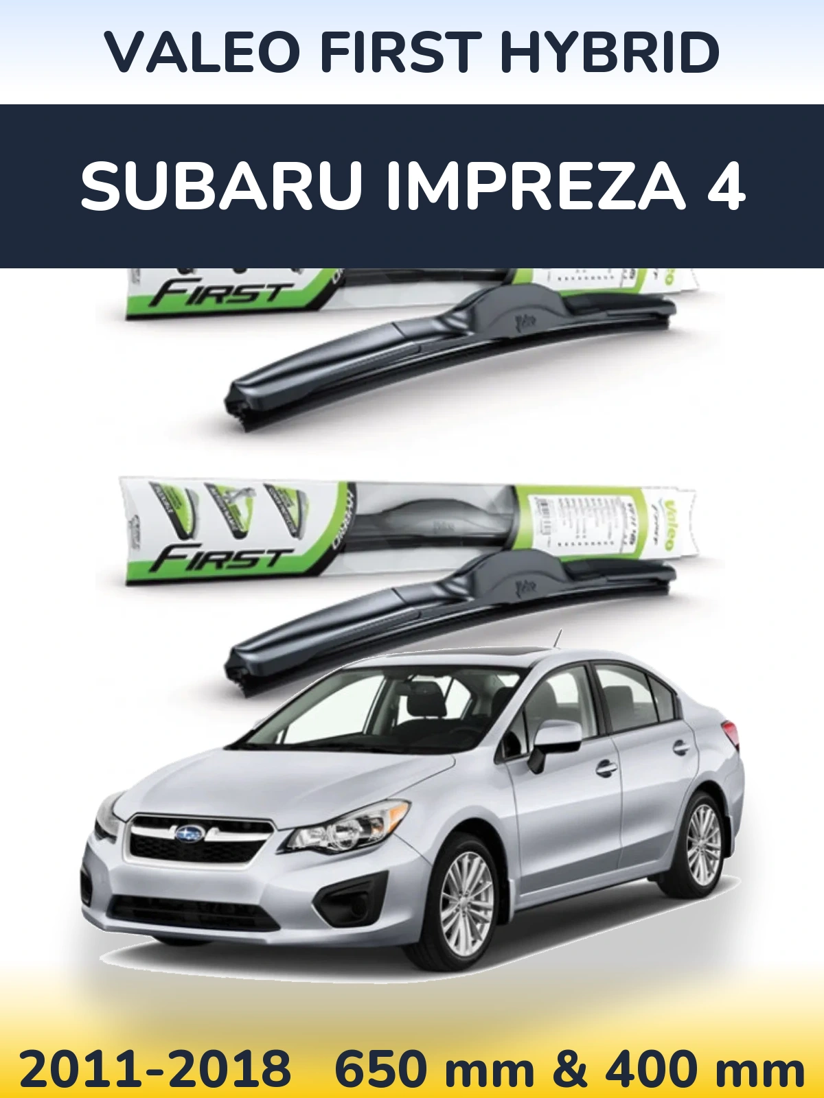 Front wiper blade set Valeo First Hybrid 650 & 400 mm for Subaru Impreza 4 2011-2018