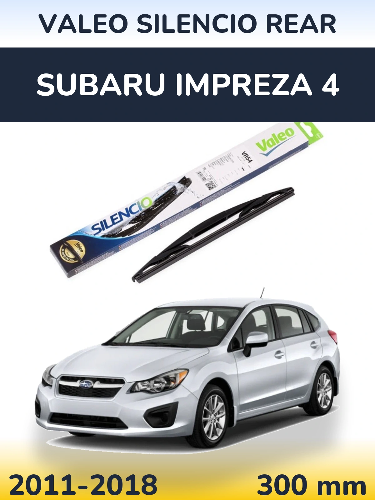 Задня щітка Valeo Silencio Rear 300 мм для Subaru Impreza 4 2011-2018