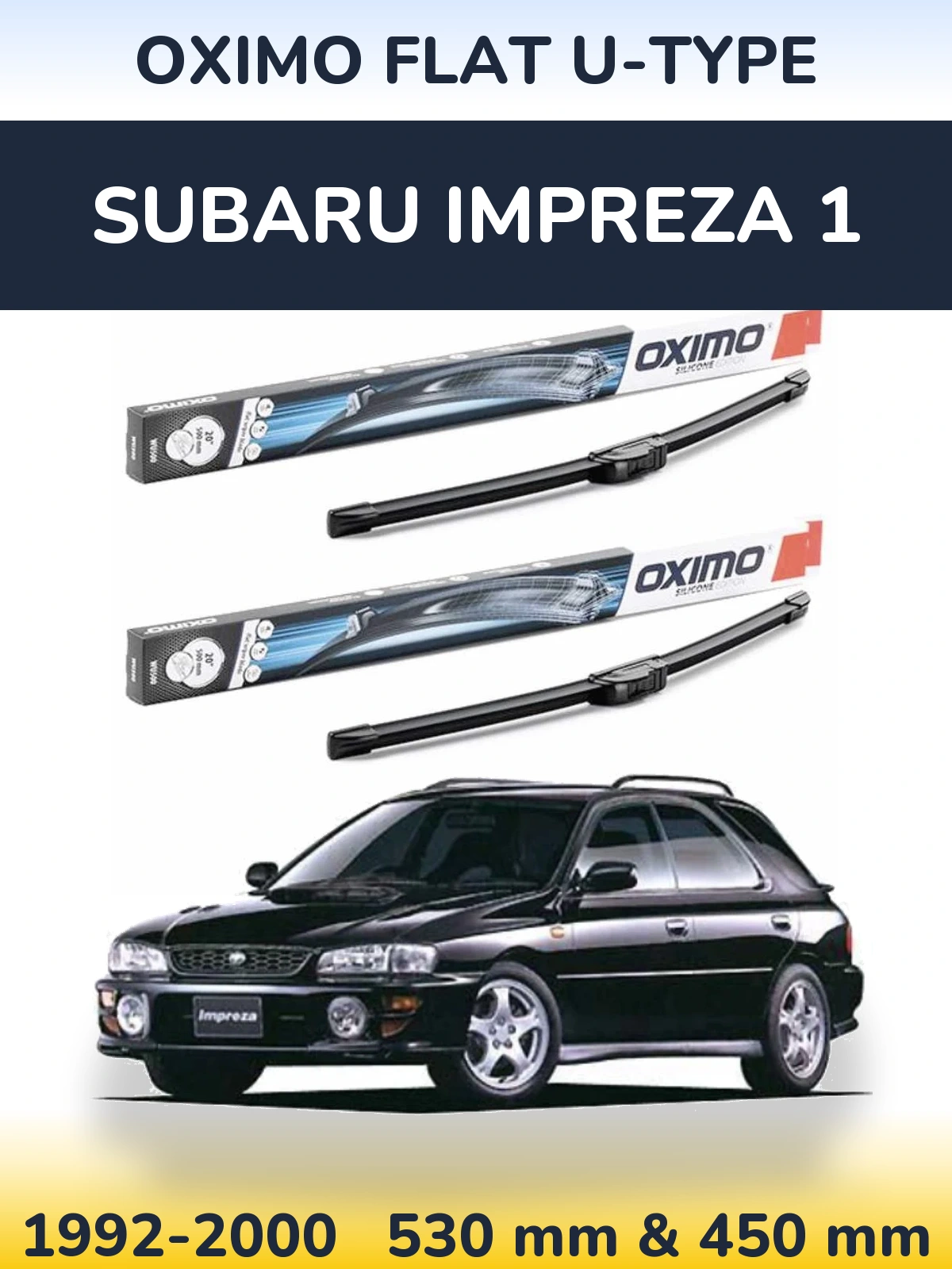 Front wiper blade set Oximo Flat U-type 530 & 450 mm for Subaru Impreza 1 1992-2000