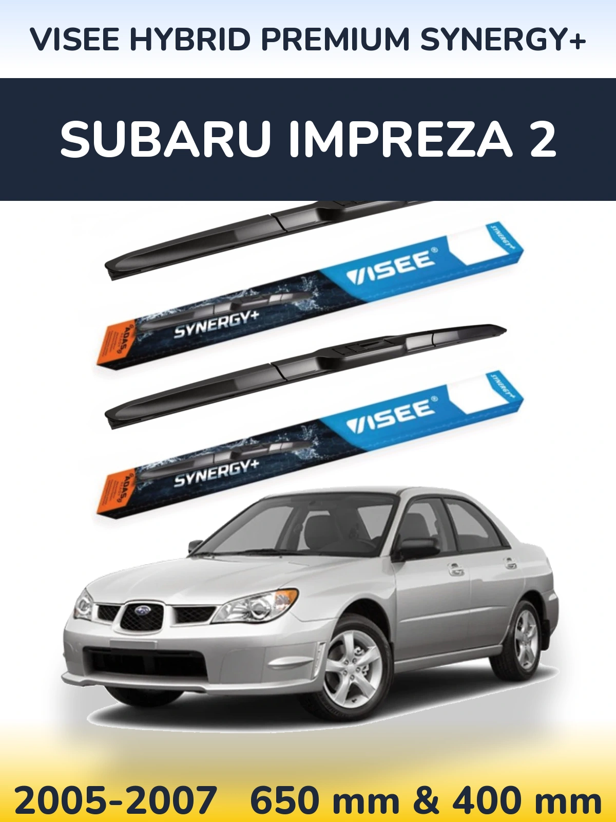 Front wiper blade set VISEE HYBRID PREMIUM SYNERGY+ 650 & 400 mm for Subaru Impreza 2 2005-2007