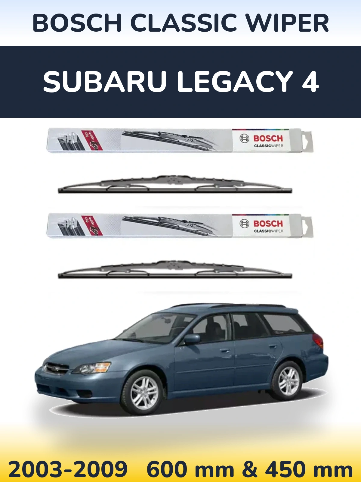 Front wiper blade set BOSCH Classic Wiper 600 & 450 mm for Subaru Legacy 4 2003-2009