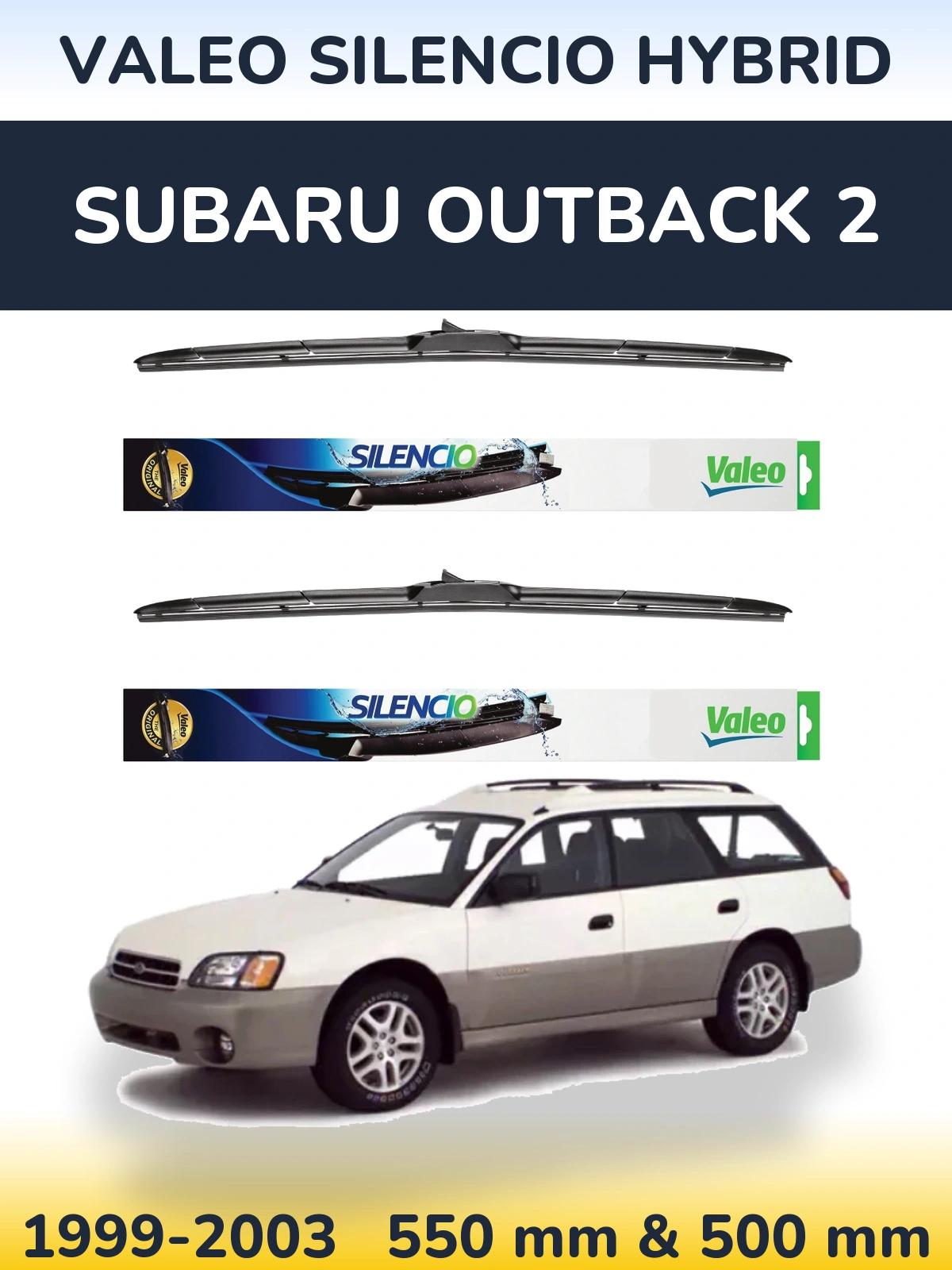 Комплект передніх щіток Valeo Silencio Hybrid 550 & 500 мм для Subaru Outback 2 1999-2003