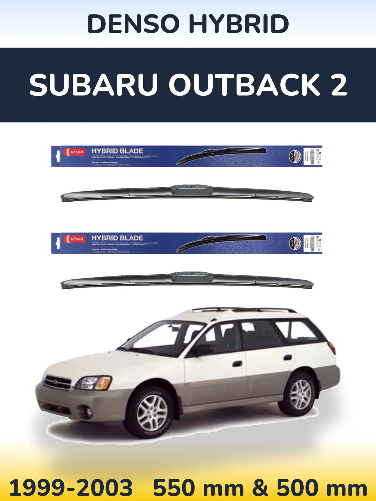 Front wiper blade set Denso Hybrid 550 & 500 mm for Subaru Outback 2 1999-2003