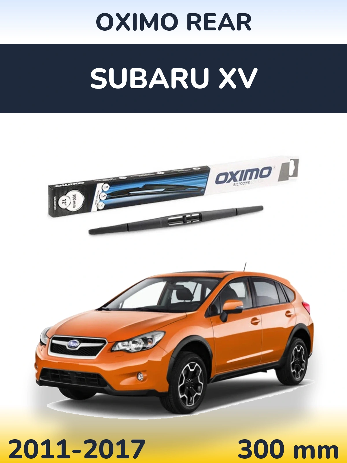 Rear wiper blade Oximo Rear 300 mm for Subaru XV 2011-2017