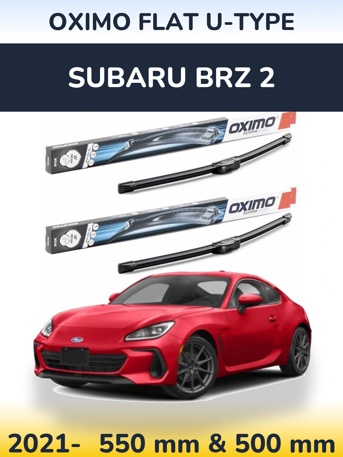 Front wiper blade set Oximo Flat U-type 550 & 500 mm for Subaru BRZ 2 2021-2026