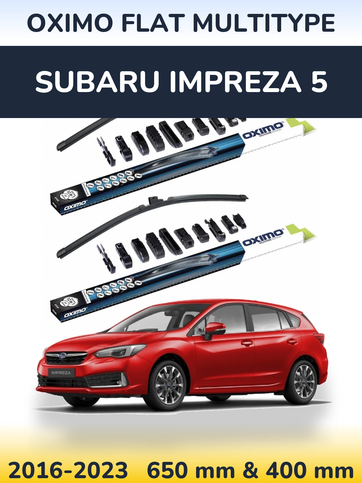Front wiper blade set Oximo Flat MultiTypee 650 & 400 mm for Subaru Impreza 5 2016-2023