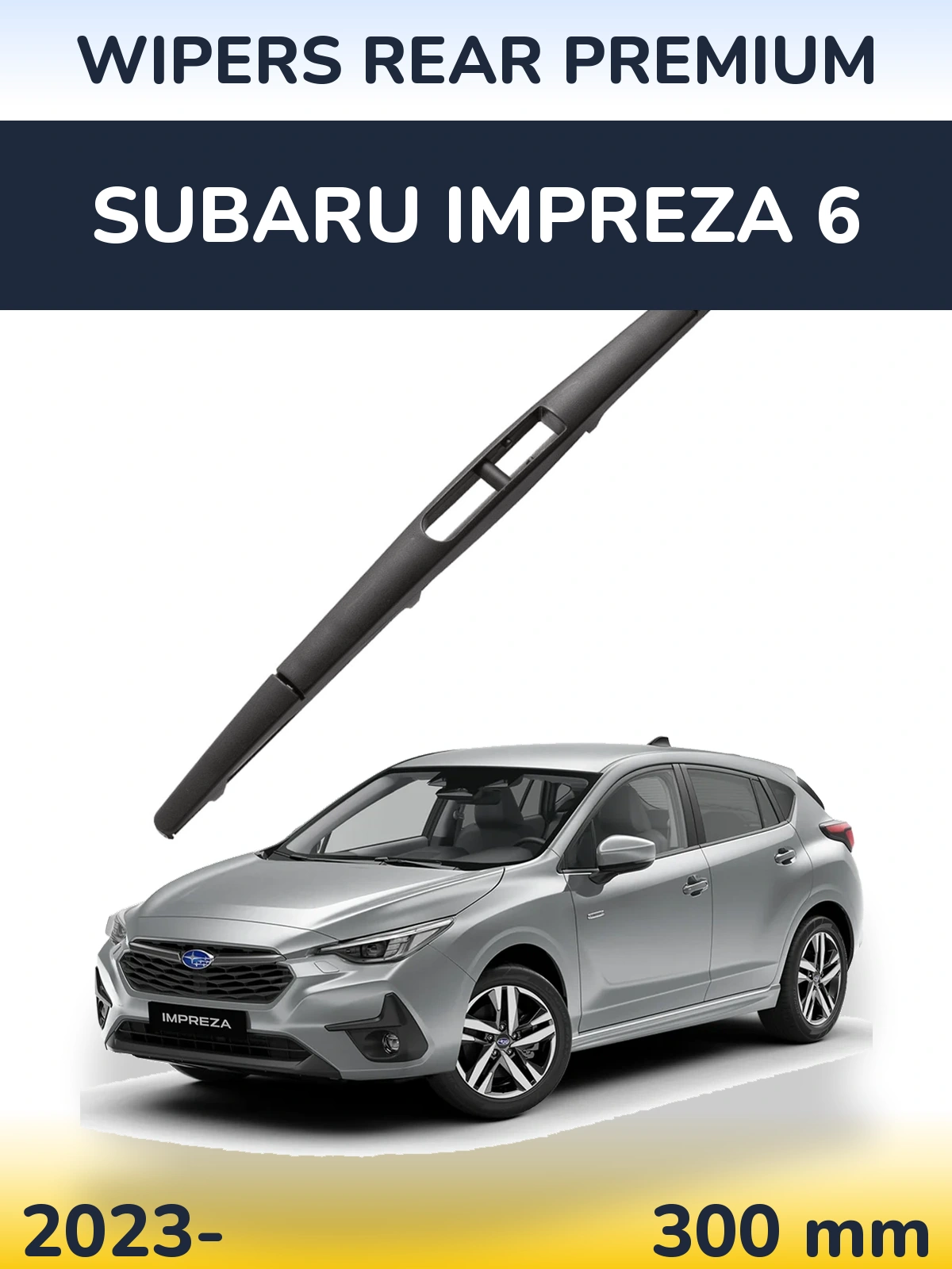 Rear wiper blade WIPERS REAR PREMIUM 300 mm for Subaru Impreza 6 2023-2026