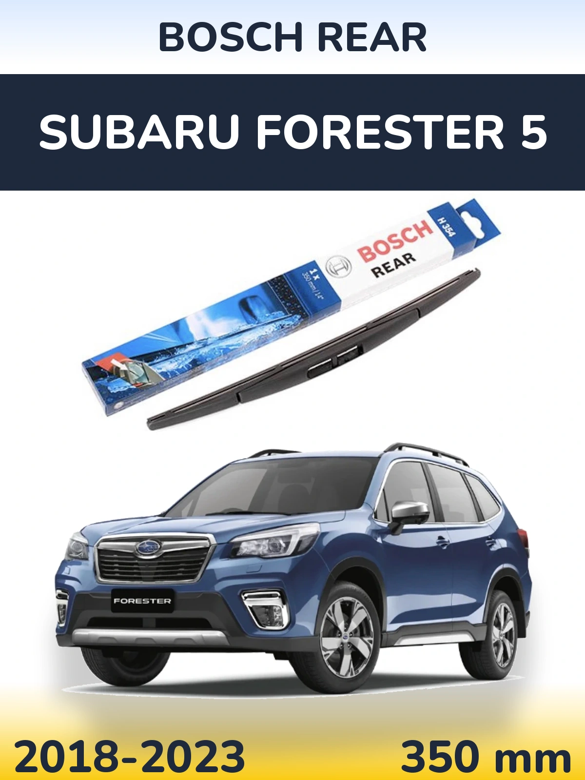 Rear wiper blade BOSCH Rear 350 mm for Subaru Forester 5 2018-2023