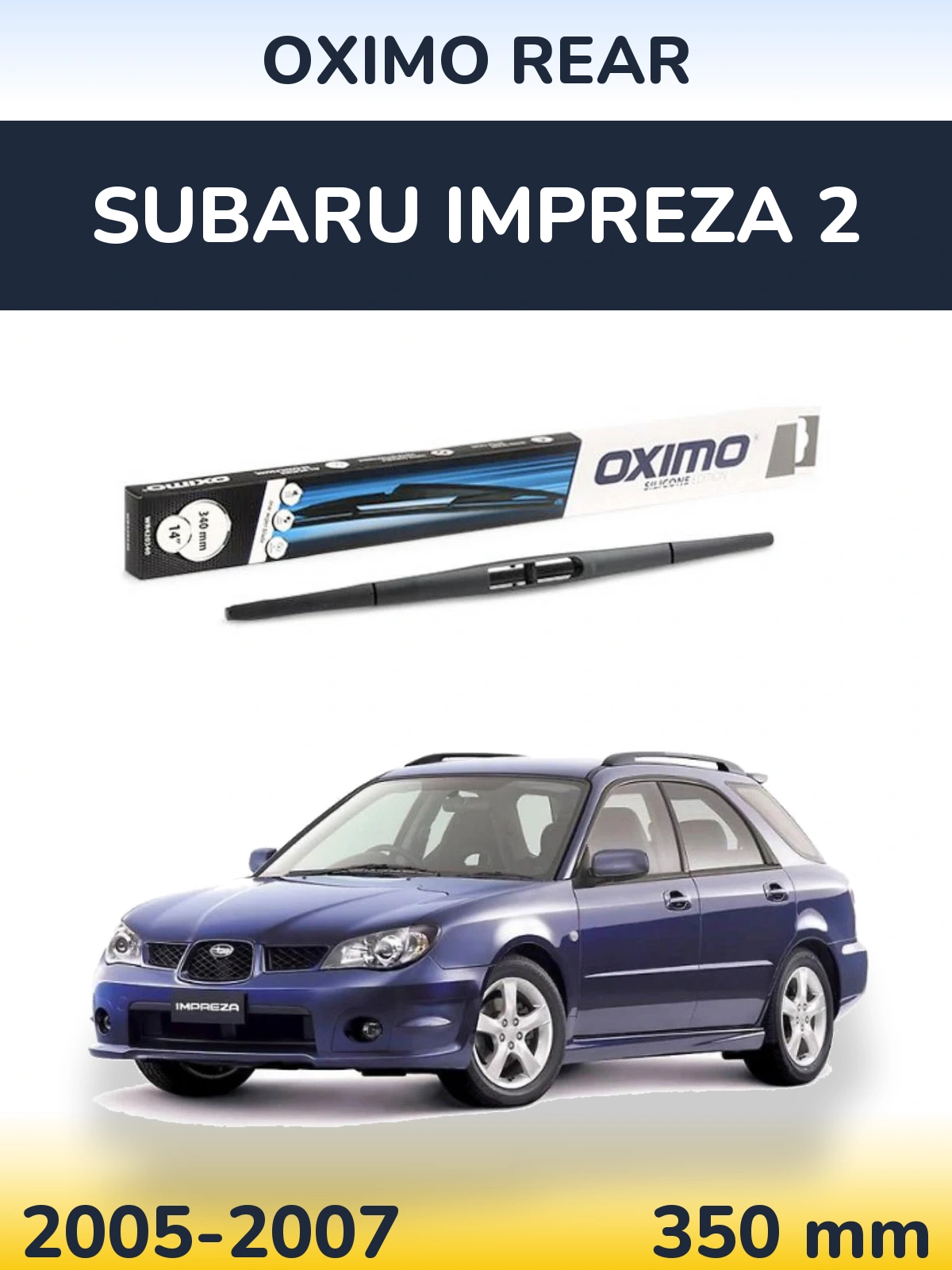 Задний дворник Oximo Rear 350 мм для Subaru Impreza 2 2005-2007
