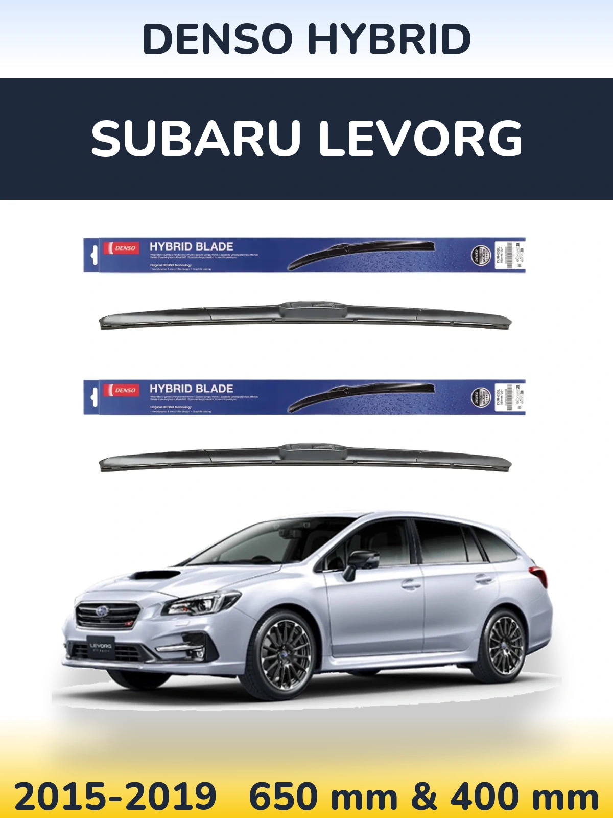 Front wiper blade set Denso Hybrid 650 & 400 mm for Subaru Levorg 2015-2019