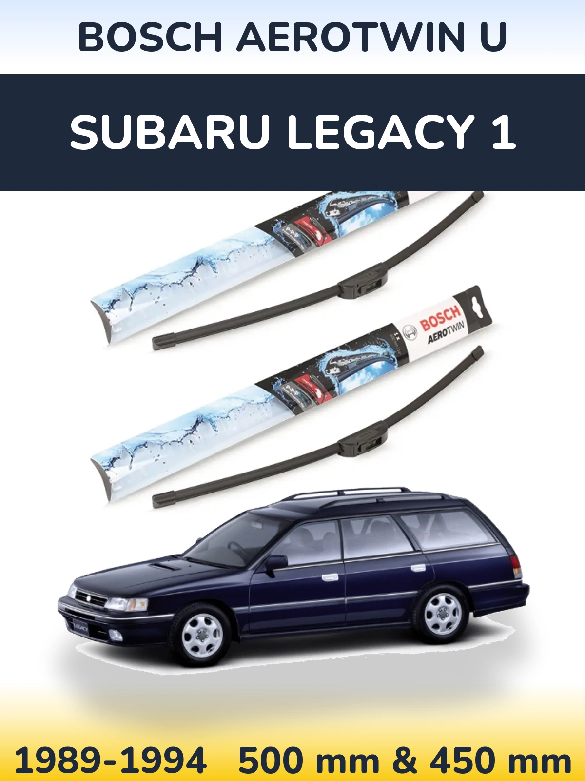 Комплект передних дворников BOSCH AeroTwin U 500 & 450 мм для Subaru Legacy 1 1989-1994