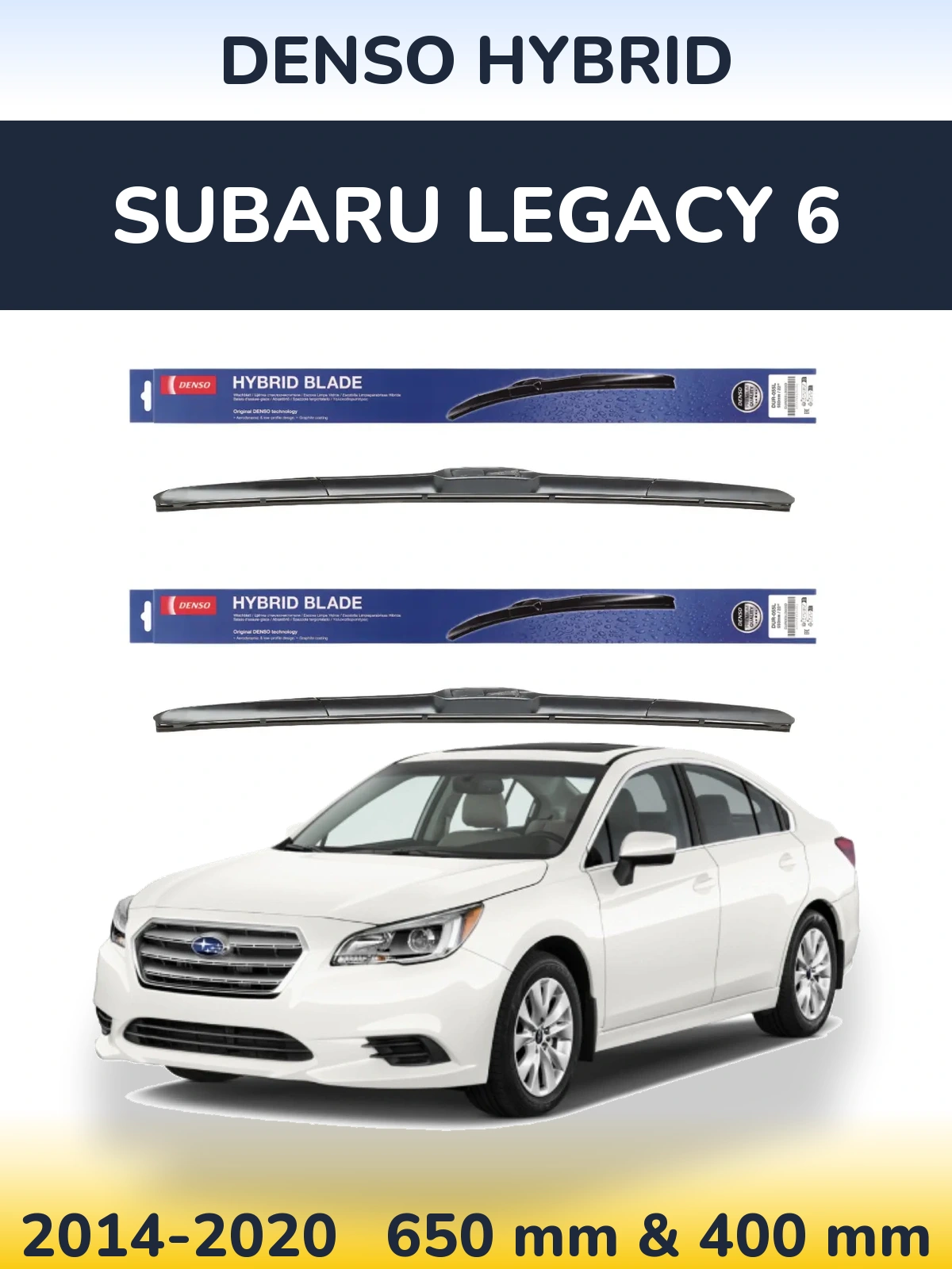 Front wiper blade set Denso Hybrid 650 & 400 mm for Subaru Legacy 6 2014-2020