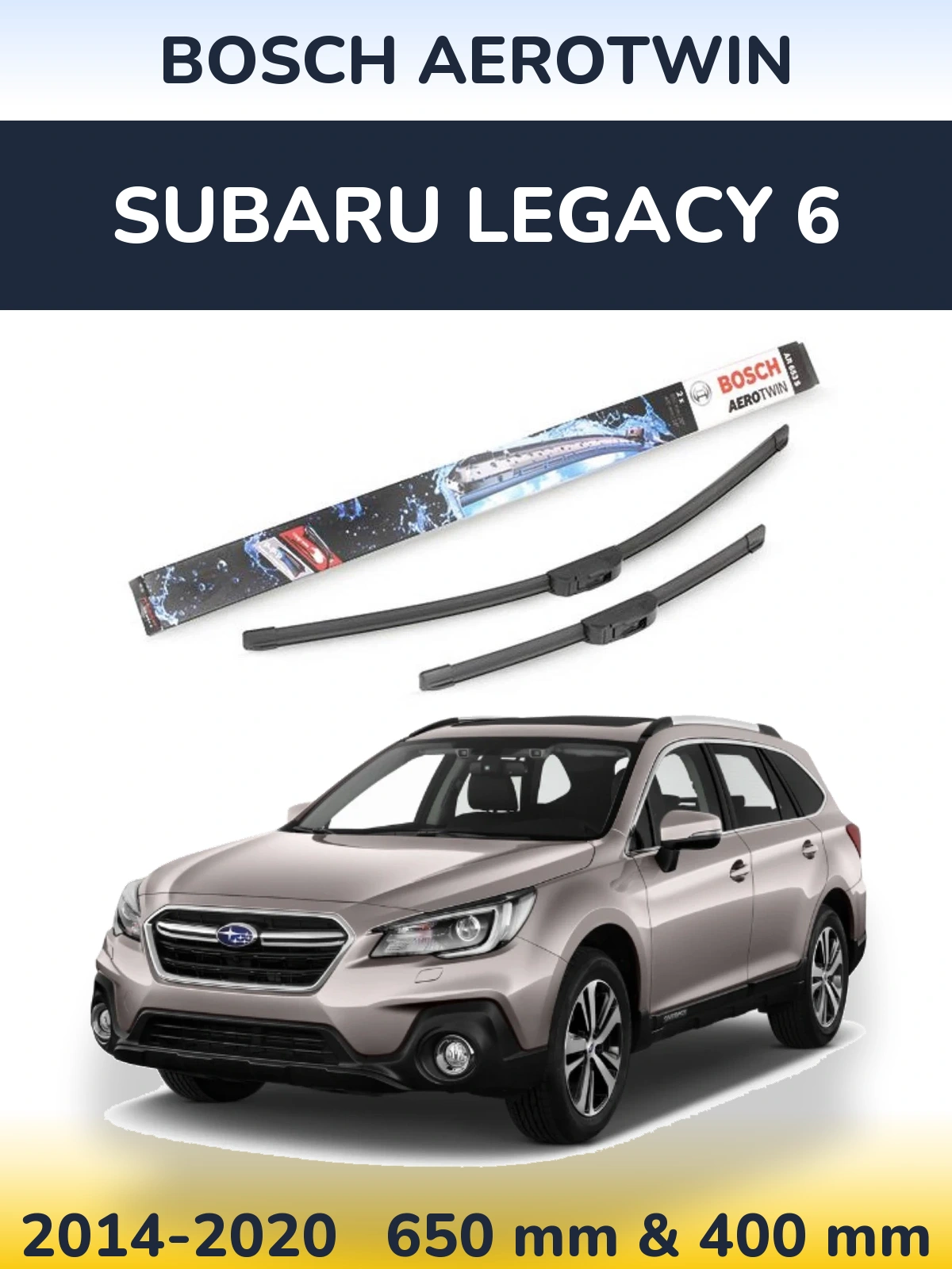 Front wiper blade set BOSCH AeroTwin 650 & 400 mm for Subaru Legacy 6 2014-2020