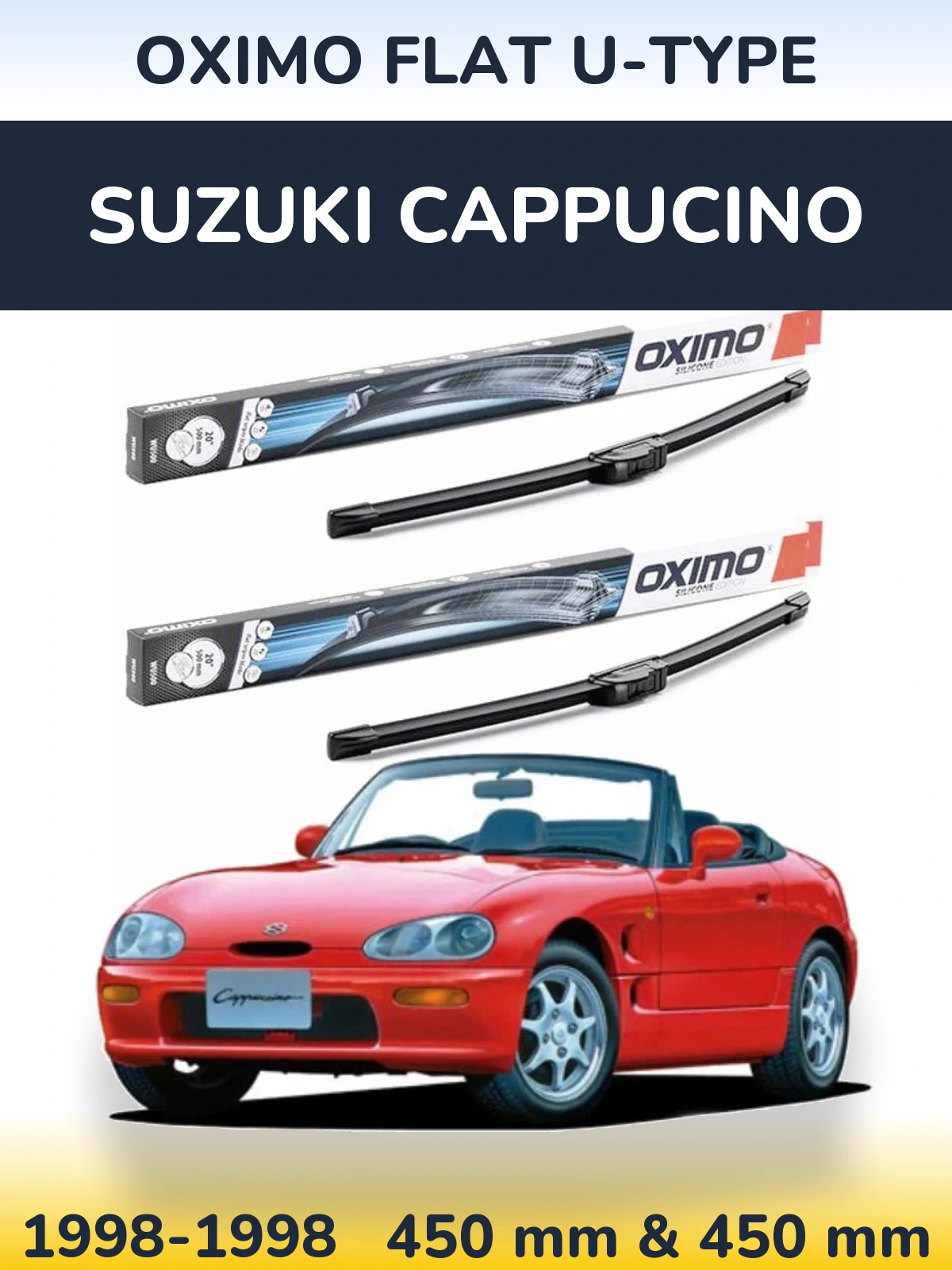 Front wiper blade set Oximo Flat U-type 450 & 450 mm for Suzuki Cappucino 1998-1998