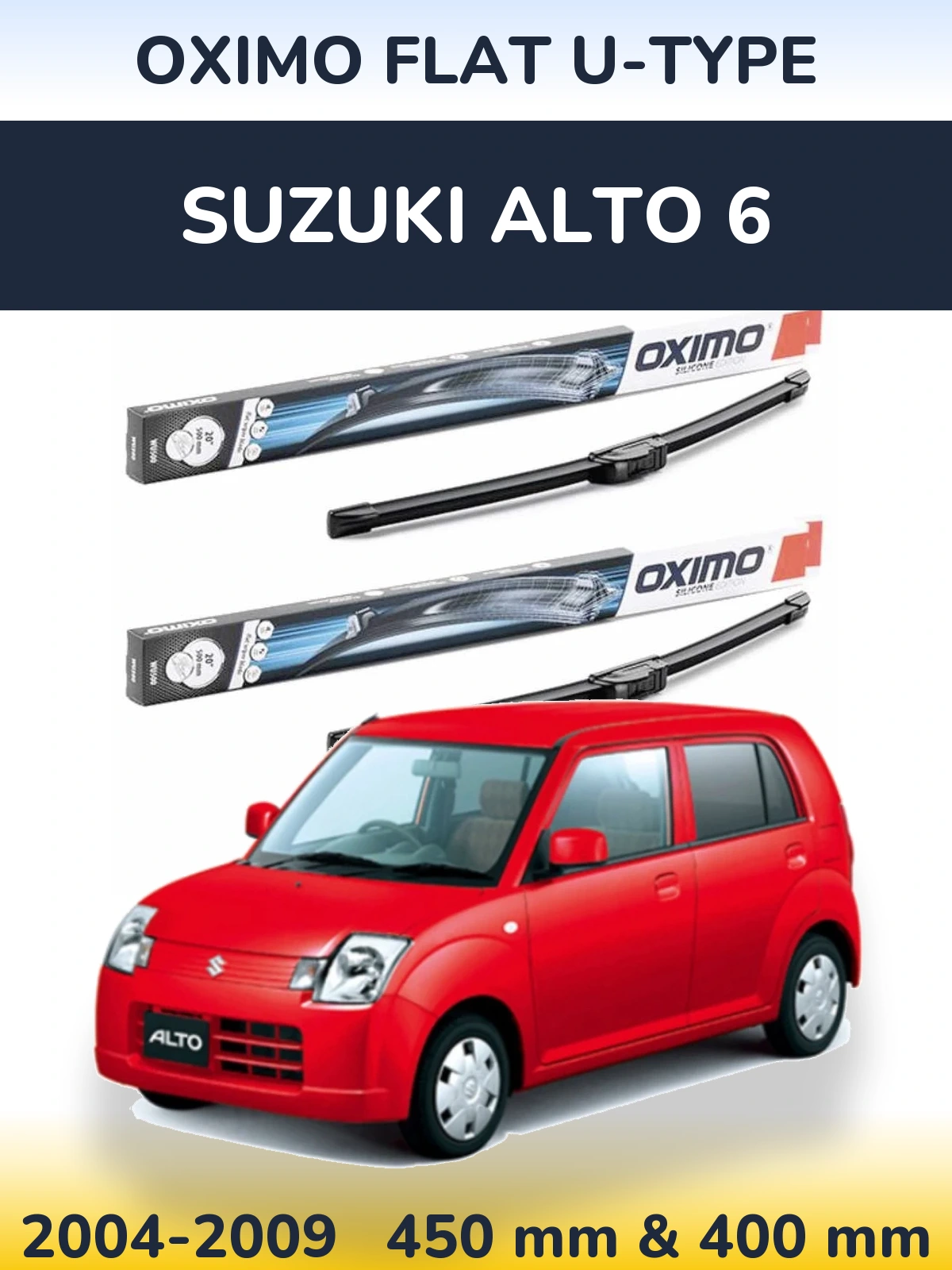 Front wiper blade set Oximo Flat U-type 450 & 400 mm for Suzuki Alto 6 2004-2009