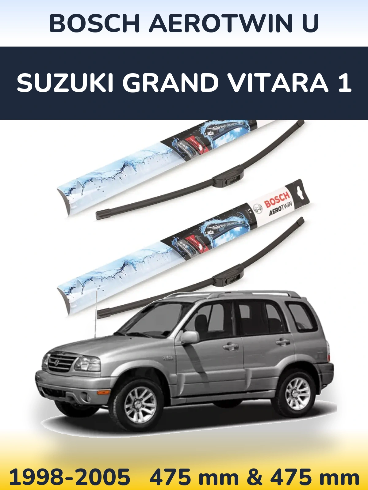 Front wiper blade set BOSCH AeroTwin U 475 & 475 mm for Suzuki Grand Vitara 1 1998-2005