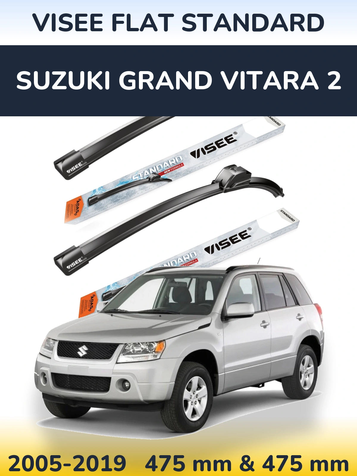 Front wiper blade set VISEE FLAT STANDARD 475 & 475 mm for Suzuki Grand Vitara 2 2005-2019