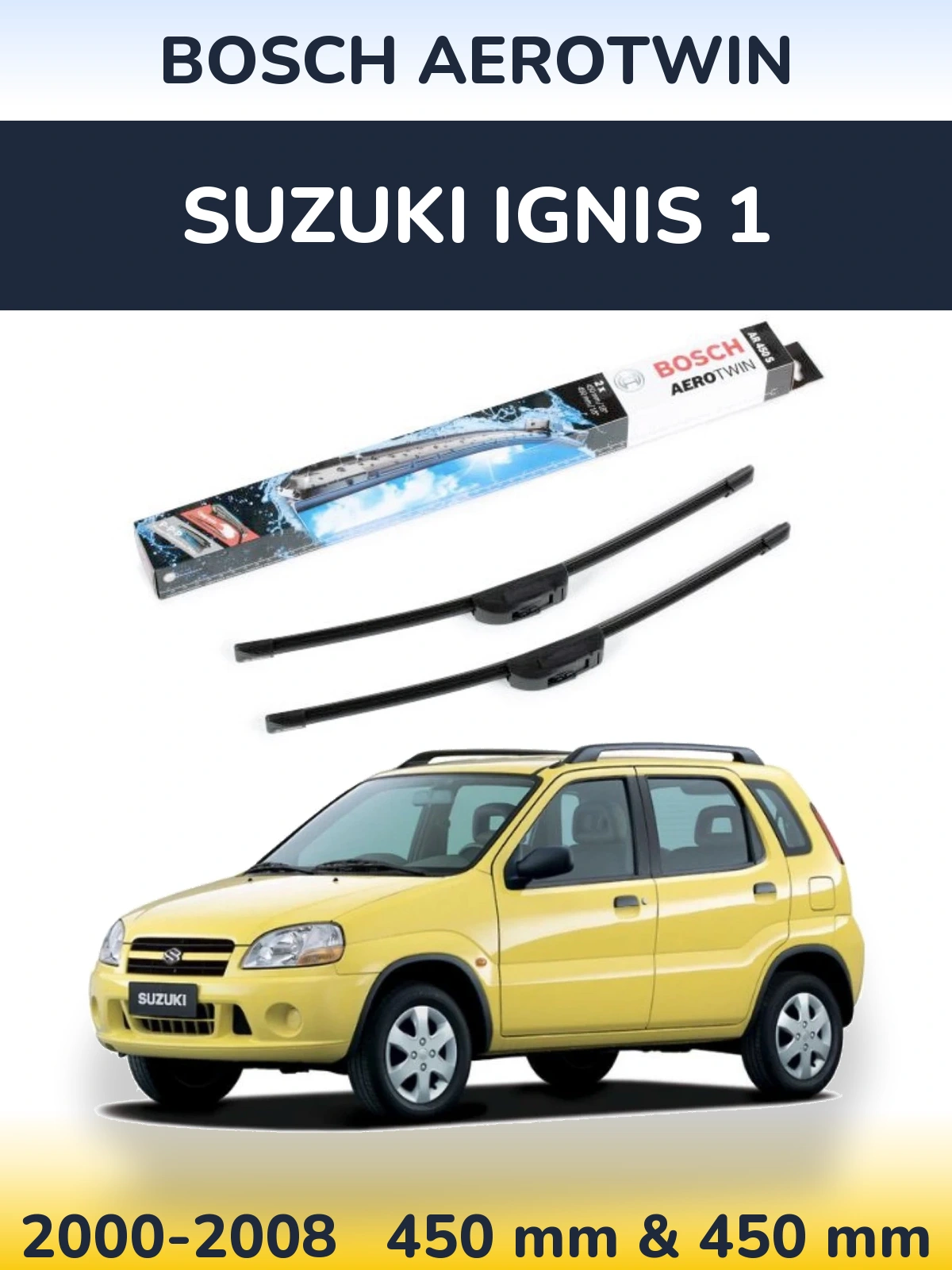 Front wiper blade set BOSCH AeroTwin 450 & 450 mm for Suzuki Ignis 1 2000-2008