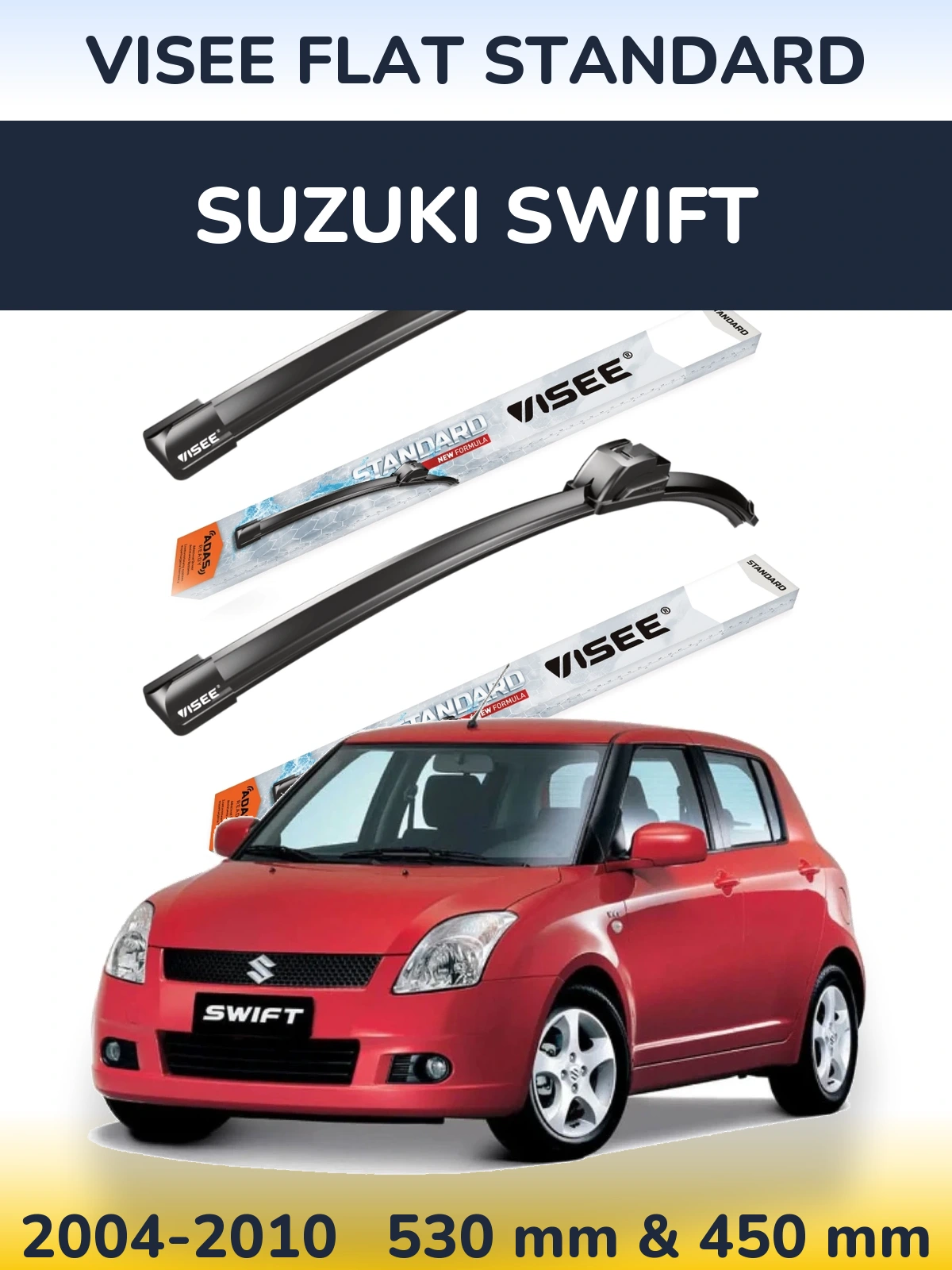 Front wiper blade set VISEE FLAT STANDARD 530 & 450 mm for Suzuki Swift 2004-2010