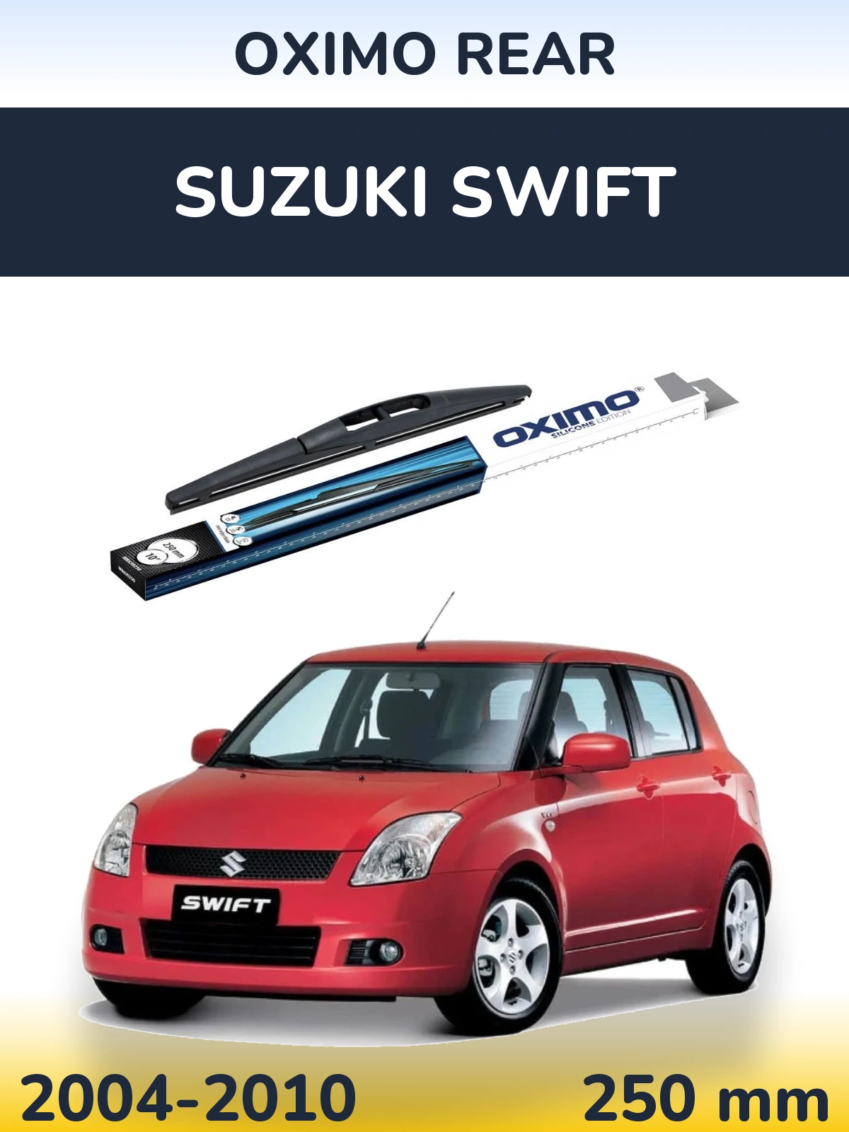 Rear wiper blade Oximo Rear 250 mm for Suzuki Swift 2004-2010