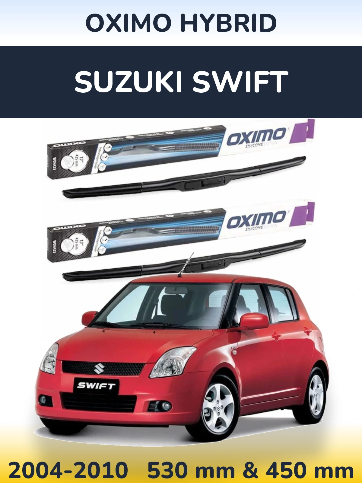 Front wiper blade set Oximo Hybrid 530 & 450 mm for Suzuki Swift 2004-2010