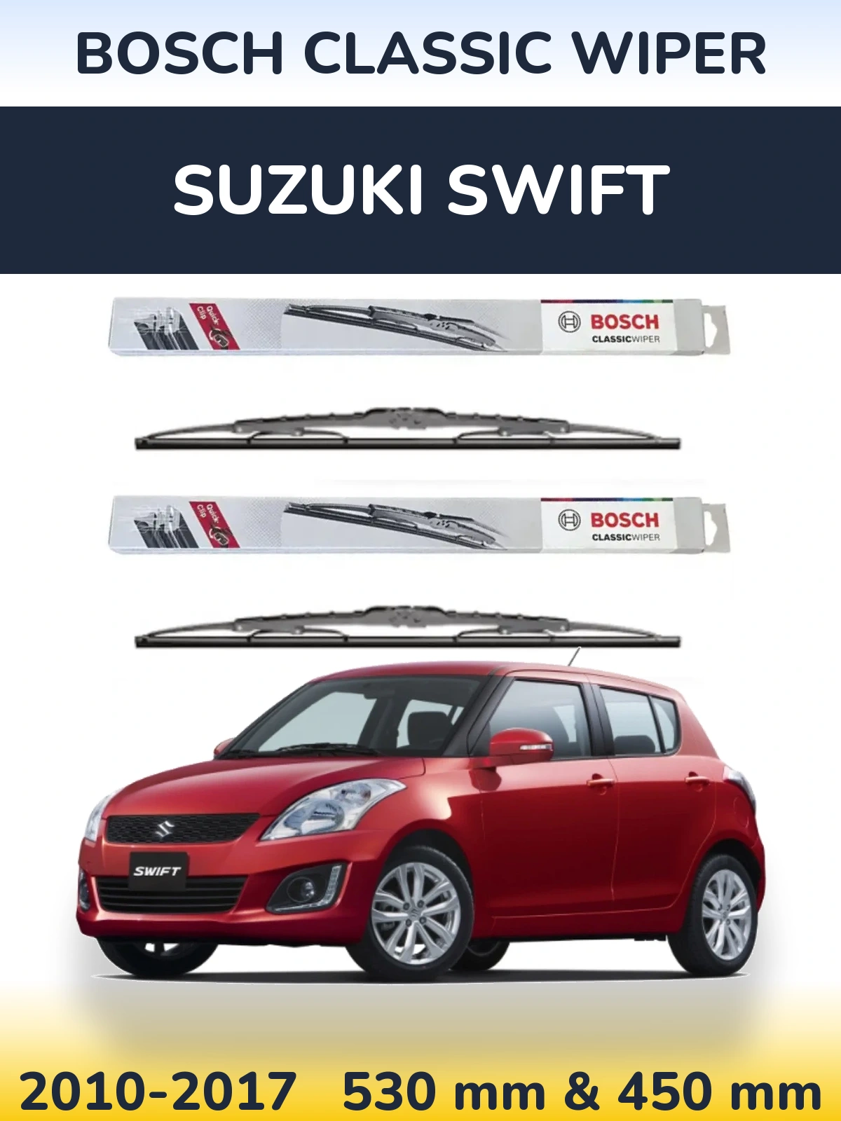 Front wiper blade set BOSCH Classic Wiper 530 & 450 mm for Suzuki Swift 2010-2017