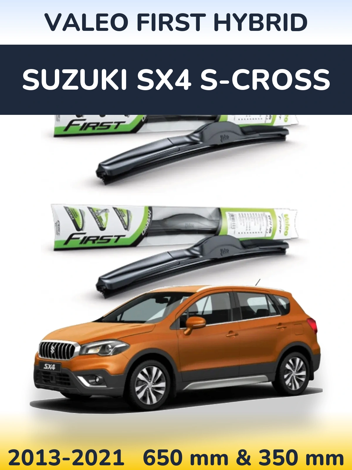 Front wiper blade set Valeo First Hybrid 650 & 350 mm for Suzuki SX4 S-Cross 2013-2021